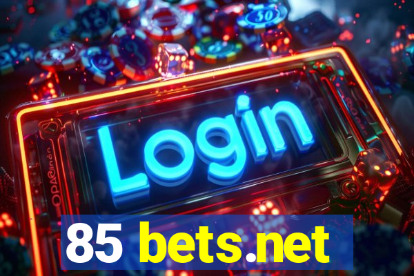 85 bets.net